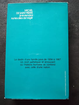 Je reviendrai sur les ailes de l'aigle. Michel de SAINT PIERRE