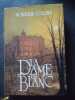 La Dame En Blanc. Wilkie Collins