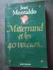 Mitterrand et les quarante voleurs. Montaldo Jean