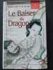 Le baiser du dragon. Lacamp Ysabelle