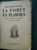 La foret en flammes. CURWOOD JAMES-OLIVER