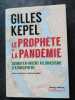 Le prophète et la pandémie: Du Moyen-Orient au jihadisme d'atmosphère. Kepel Gilles