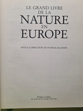 Le grand livre de la nature en Europe. Patrick Blandin