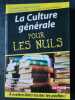 Culture Generale pour les Nuls. Florence Braunstein Jean-francois Pépin