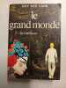 Le grand monde 2 - la trahison. Guy Des Cars