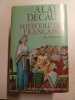 Histoire des françaises - la révolte. Alaix Decaux