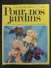 Revue Pour nos Jardins N° 72. 