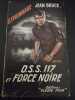 OSS 117 et force noire. Jean Bruce