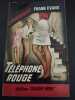 Téléphone rouge. Frank Evans