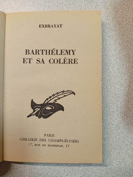 Barthelemy et sa colere. Exbrayat