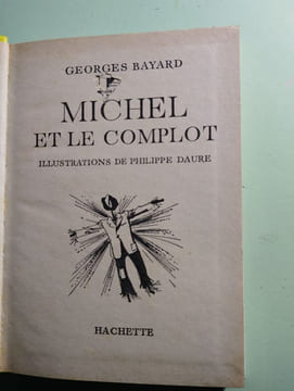 Michel et le complot. Georges Bayard