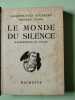 Le monde du silence. Jacques-Yves Cousteau