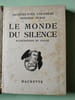 Le monde du silence. Jacques-Yves Cousteau