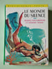 Le monde du silence. Jacques-Yves Cousteau