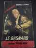 Le bagnard. MICHEL CARNAL