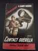 Contact guerilla. A. SAINT MOORE