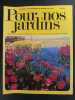 Revue Pour nos Jardins N° 96. 