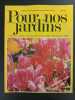 Revue Pour nos Jardins N° 101. 