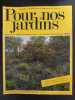 Revue Pour nos Jardins N° 115. 