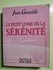 Le Petit Livre de la sérénité. Gastaldi  Jean Gastaldi