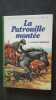 La patrouille montee. Pullein-Thompson