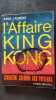 L'affaire king kong: Cinquième colonne aux Pays-Bas. Anne Laurens