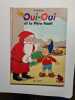 Oui-Oui et le Père Noël. Blyton Enid  Bazin Jeanne