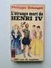 L'étrange mort de Henri IV. Philippe Erlanger
