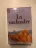 Les Eygletiere Tome 3 . La Malandre. Troyat Henri