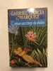 L'Amour aux temps du choléra. Garcia Marquez Gabriel  Annie Morvan