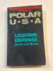 Polar U.S.A. - Légitime défense. James Lee Burke