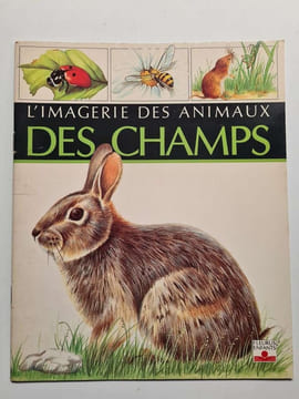 ANIMAUX DES CHAMPS: L'imagerie des animaux des champs. Beaumont  Selley