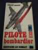 Pilote de bombardier. LEONARD CHESHIRE