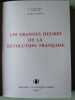 Les Grandes Heures De La Révolution Française. G.Lenotre A. Castelot