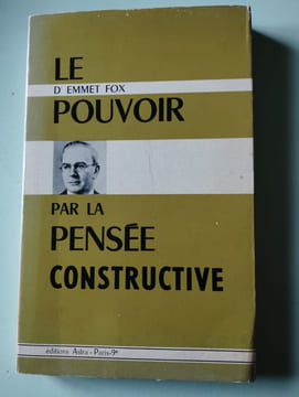 Le pouvoir par la pensee constructive. undefined