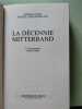 La decennie mitterrand - tome i - les ruptures 1981-1984. FAVIER PIERRE ET MARTIN-ROLAND MICHEL