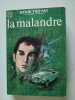 La malandre. Henri Troyat