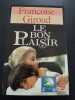 Le Bon Plaisir. Francois Giroud