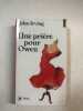 Une priere pour owen. John Irving