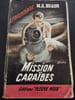 Mission cara&iuml;bes. M. G. Braun