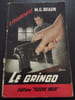 Le gringo. M. G. Braun
