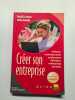 Créer son entreprise: Artisans commerçants professions libérales entreprises sociales. Le Guern Pascal  Isabello Jacky