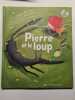 Pierre et le loup: 1 livre plus 1 CD Audio. Giraudeau Bernard  Prokofiev Serge  Tallec Olivier