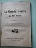 LA GRANDE GUERRE DU XXe SIECLE. 