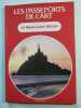 Les passeports de l'art: Le mont Saint Michel. 