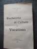 Rechercher et culture des vocations. 