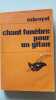 Chant fun&egrave;bre pour un Gitan. Charles Exbrayat