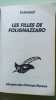 Les Filles de Folignazzaro. Exbrayat Charles