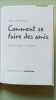 Comment se faire des amis. Wilhelm Hans