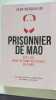 Prisonnier de Mao. PASQUALINI Jean